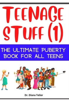 Paperback Teenage Stuff (1): The Ultimate Puberty Book for all Teens Book