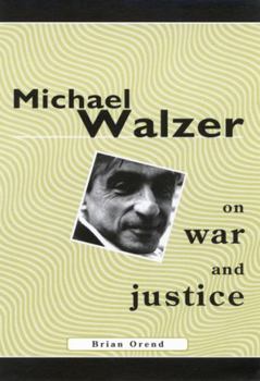 Michael Walzer on War and Justice - Book  of the Political Philosophy Now