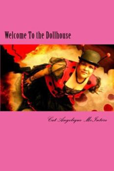 Paperback Welcome To the Dollhouse: the Poetry and OCD of Cat Angelique McIntire Book