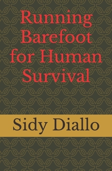 Paperback Running Barefoot for Human Survival Book