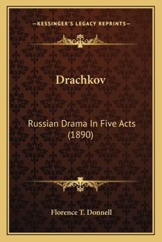 Paperback Drachkov: Russian Drama in Five Acts (1890) Book