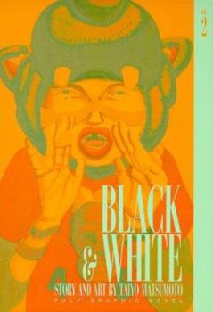 Black &amp; White, Vol 2 - Book #2 of the Black and White