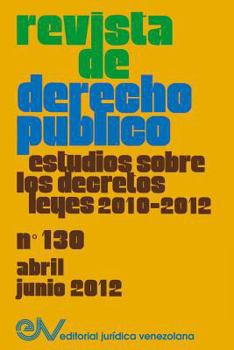 Paperback REVISTA DE DERECHO PÚBLICO (Venezuela), No. 130, Abril-Junio 2012 [Spanish] Book