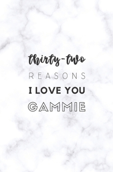 32 Reasons I Love You Gammie: Fill In Prompted Marble Memory Book