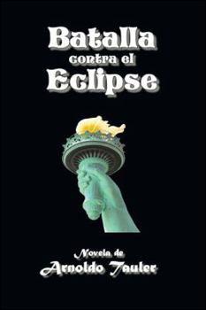 Paperback BATALLA contra el ECLIPSE (Spanish Edition) [Spanish] Book