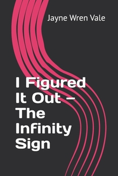 Paperback I Figured It Out - The Infinity Sign Book