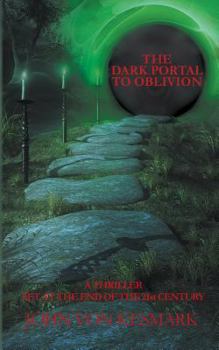 Paperback The Dark Portal to Oblivion Book