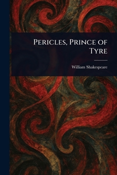 Pericles, Prince of Tyre
