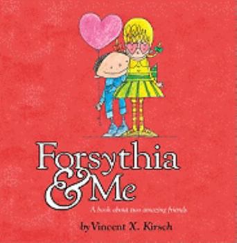 Hardcover Forsythia & Me Book