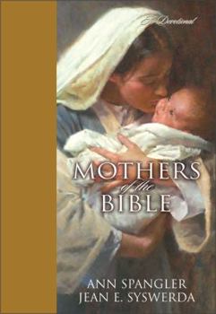 Hardcover Mothers of the Bible: A Devotional Book