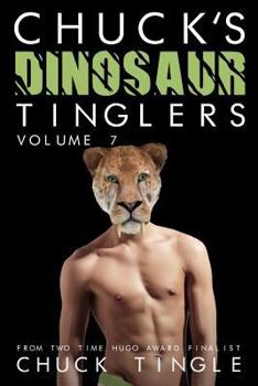 Chuck's Dinosaur Tinglers: Volume 7