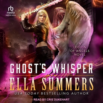 Ghost's Whisper - Book #9 of the Legion of Angels