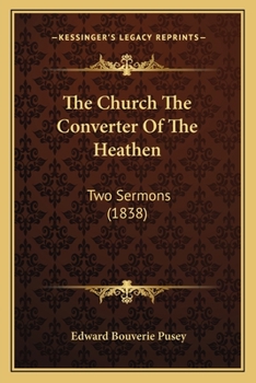 The Church: The Converter of the Heathen