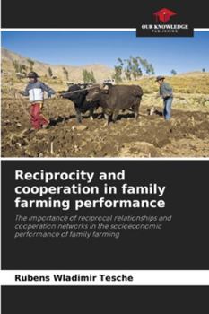 Paperback Reciprocity and cooperation in family farming performance Book