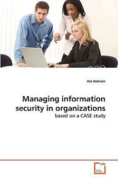 Paperback Managing information security in organizations Book