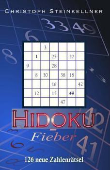 Paperback Hidoku-Fieber: 126 neue Zahlenrätsel [German] Book
