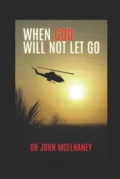Paperback When God Will Not Let Go: Under God's Protection Book