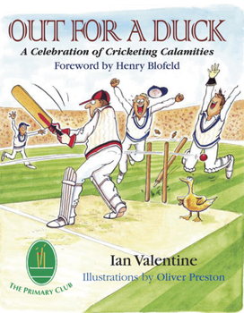 Hardcover Out for a Duck: A Celebration of Cricketing Calamities Book