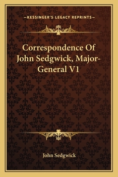 Paperback Correspondence Of John Sedgwick, Major-General V1 Book