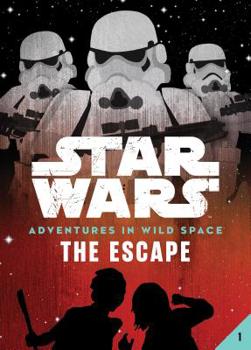 Star Wars Adventures in Wild Space: The Escape: Prelude - Book  of the Star Wars: Adventures in Wild Space