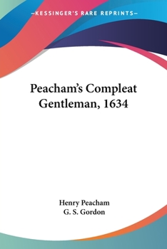 Paperback Peacham's Compleat Gentleman, 1634 Book