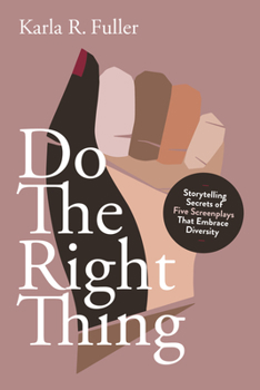 Paperback Do the Right Thing: Five Screenplays That Embrace Diversity Book