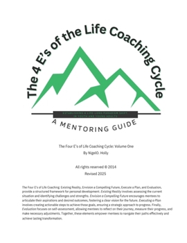 Paperback The 4 E's of Life Coaching Cycle: A Mentoring Guide Book