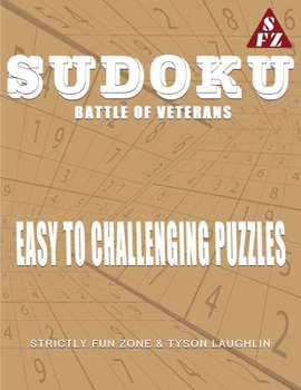 Paperback Sudoku Battle Of Veterans: Easy to Challenging Puzzles Book