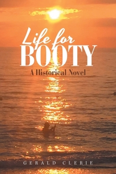 Paperback Life for Booty: A Historical Novel Book