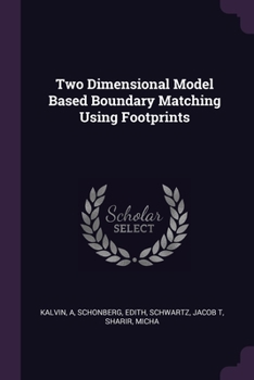 Paperback Two Dimensional Model Based Boundary Matching Using Footprints Book