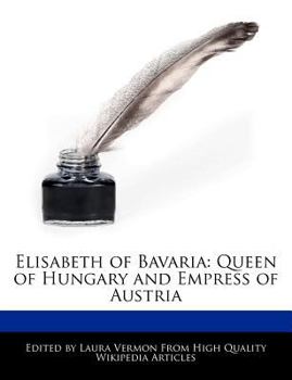 Paperback Elisabeth of Bavaria: Queen of Hungary and Empress of Austria Book