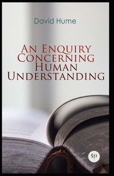 Paperback An Enquiry Concerning Human Understanding: (Annotated Edition) Book