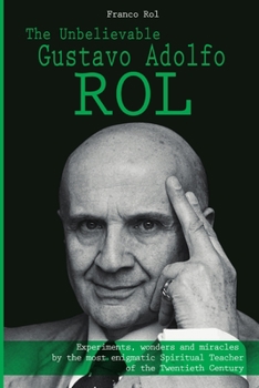 Paperback The Unbelievable Gustavo Adolfo Rol Book