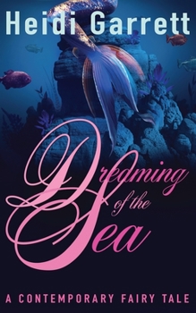 Paperback Dreaming of the Sea: A Contemporary Fairy Tale Book