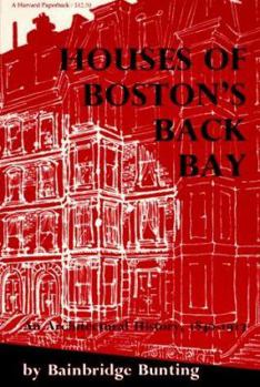 Paperback Houses of Boston's Back Bay: An Architectural History, 1840-1917 Book