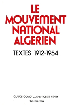 Paperback Le mouvement national algérien: Textes, 1912-1954 [French] Book