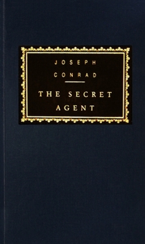 The Secret Agent: A Simple Tale - Book #1 of the   