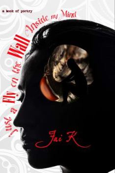 Paperback just a Fly on the Wall Inside my Mind: Book of Poetry Book