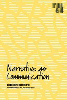 Narrative As Communication (Theory and History of Literature)