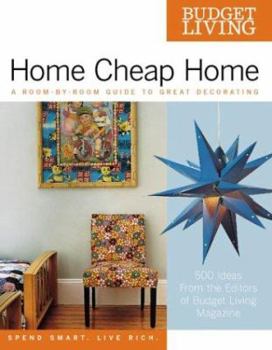 Paperback Budget Living Home Cheap Home: A Room-By-Room Guide to Great Decorating Book
