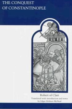 The Conquest of Constantinople (Medieval Academy Reprints for Teaching, 36)