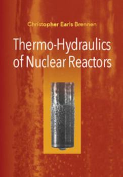 Hardcover Thermo-Hydraulics of Nuclear Reactors Book