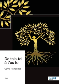 Paperback De tais-toi à t'es toi [French] Book