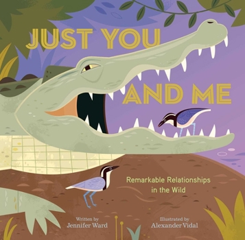 Hardcover Just You and Me: Remarkable Relationships in the Wild Book
