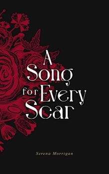 Paperback A Song for Every Scar: A Poetry Collection Book