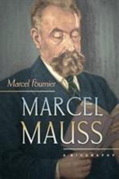 Paperback Marcel Mauss: A Biography Book