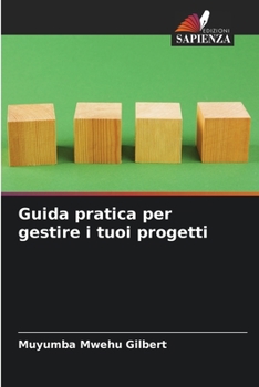 Paperback Guida pratica per gestire i tuoi progetti [Italian] Book