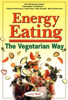 Paperback Energy Eating: The Vegetarian Way Book