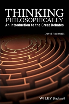 Paperback Thinking Philosophically: An Introduction to the Great Debates Book