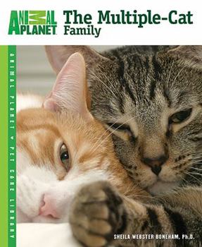 The Multiple-Cat Family (Animal Planet Pet Care Library) - Book  of the Animal Planet Pet Care Library